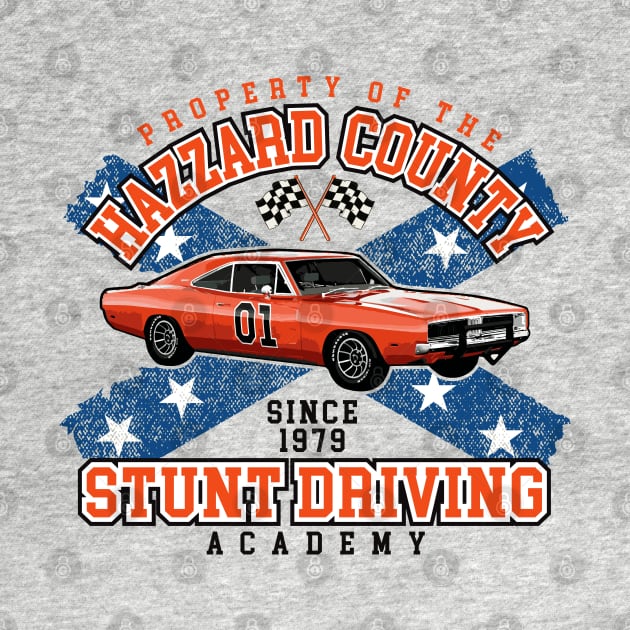 Hazzard County Stunt Driving Academy by Alema Art